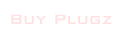 Buy Plugz